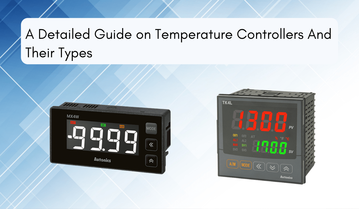 Temperature Controllers And Their Types